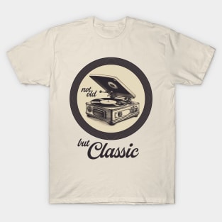 I´m not old, but classic T-Shirt